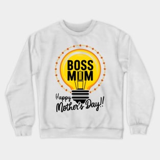Boss Mom Happy mother's day | Mother's day Mom lover gifts Crewneck Sweatshirt